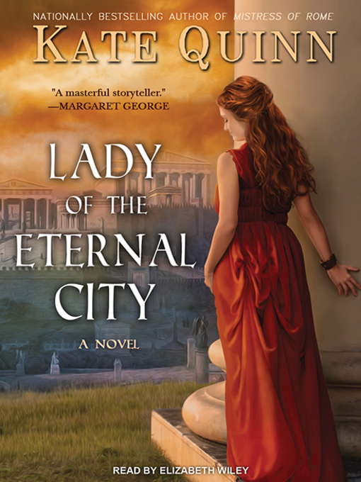 Title details for Lady of the Eternal City by Kate Quinn - Available
